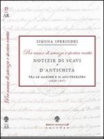 «Per amor di scienza e storica verità». Notizie di scavi e d'antichità tra le Marche e il Montefeltro (1820-1847) 