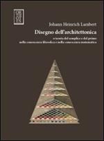 Disegno dell'architettonica e teoria del semplice e del primo nella conoscenza filosofica e nella conoscenza matematica