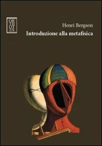 Introduzione alla metafisica - Henri Bergson - copertina