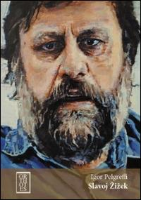 Slavoj Zizek - Igor Pelgreffi - copertina