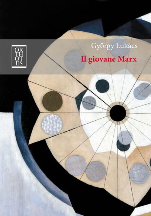 Il giovane Marx - György Lukács - copertina