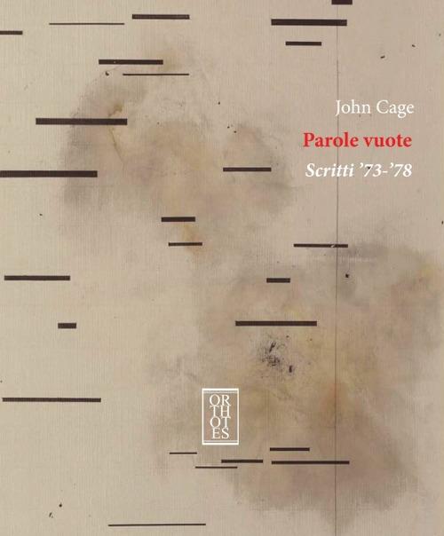 Parole vuote. Scritti '73-'78 - John Cage - copertina