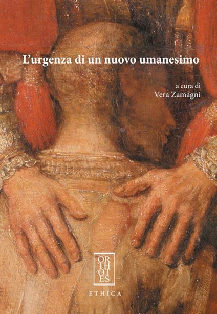 L'urgenza di un nuovo umanesimo - Vera Zamagni - copertina