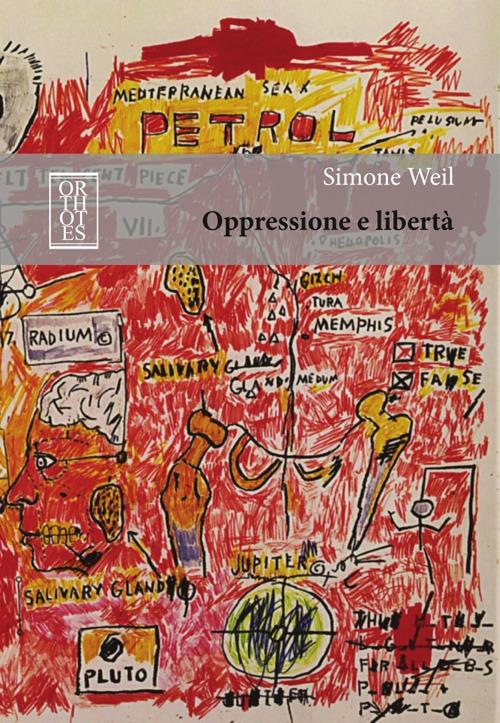 Oppressione e libertà - Simone Weil - 2