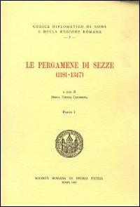 Le pergamene di Sezze (1181-1347). Testo italiano e latino - copertina