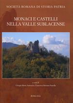 Monaci e castelli nella Valle Sublacense