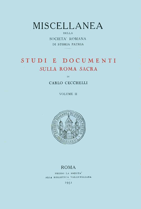 Studi e documenti sulla Roma sacra. Vol. 2 - Carlo Cecchelli - copertina
