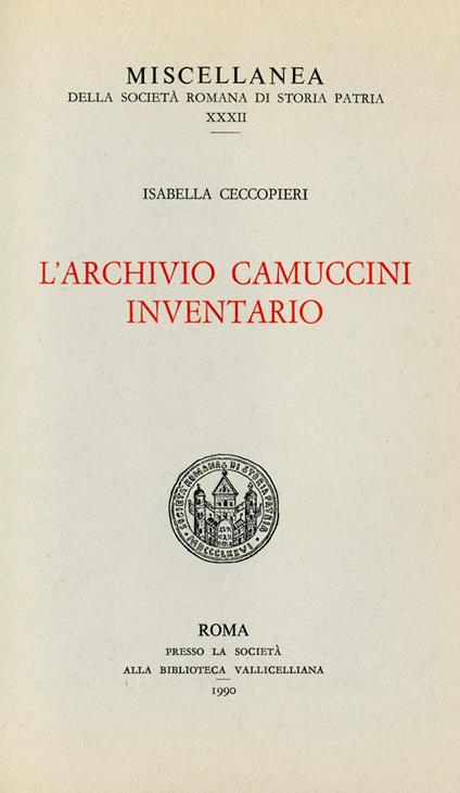 L' archivio Camuccini. Inventario - Isabella Ceccopieri - copertina