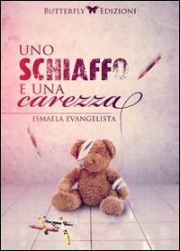 Uno schiaffo e una carezza - Ismaela Evangelista - copertina