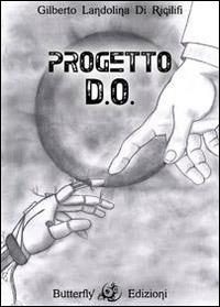 Progetto D.O. - Gilberto Di Rigilifi Landolina - copertina