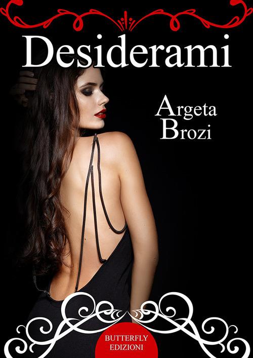 Desiderami. Nuova ediz. - Argeta Brozi - copertina