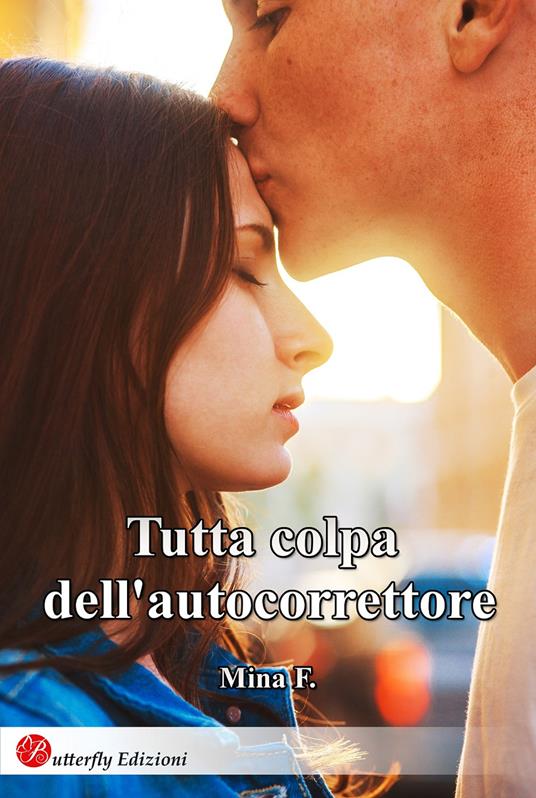 Tutta colpa dell'autocorrettore - Mina F. - copertina