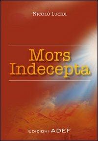 Mors indecepta - Nicolò Lucidi - copertina