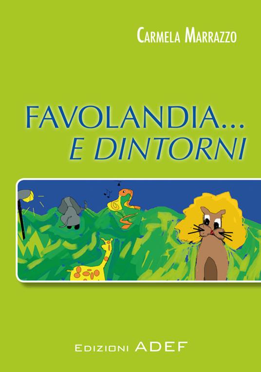 Favolandia e dintorni - Carmela Marrazzo - copertina