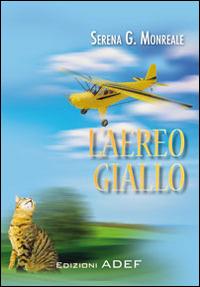 L' aereo giallo - Serena G. Monreale - copertina