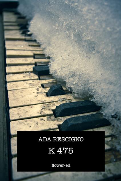K. 475 - Ada Rescigno - ebook