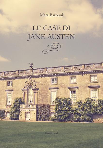 Le case di Jane Austen - Mara Barbuni - ebook