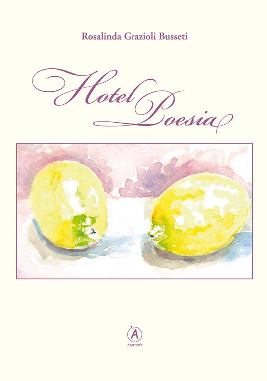 Hotel Poesia - Rosalinda Grazioli Busseti - copertina