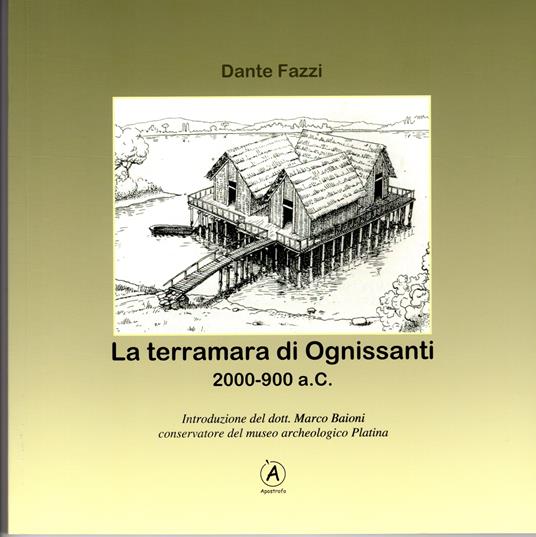 La terramara di Ognissanti (2000-900 a.C.) - Dante Fazzi - copertina