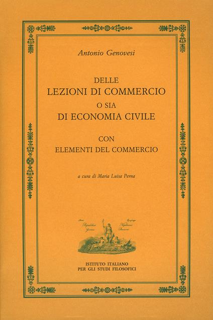 Delle lezioni di commercio o sia di economia civile - Antonio Genovesi - copertina