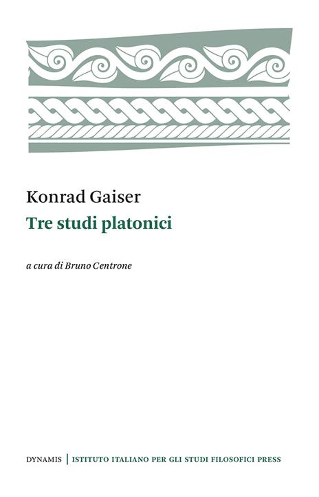 Tre studi platonici - Konrad Gaiser - 2