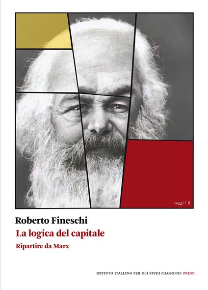 La logica del capitale. Ripartire da Marx - Roberto Fineschi - copertina