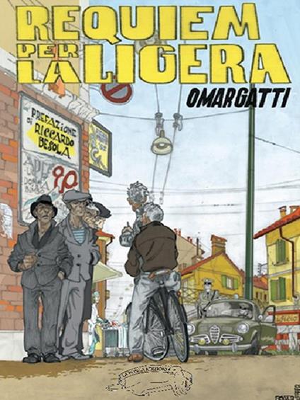 Requiem per la Ligera - Omar Gatti - ebook