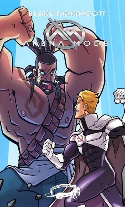 Arena mode - Blake Northcott - ebook