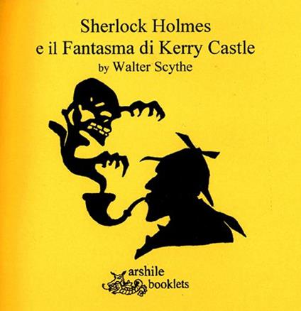 Sherlock Holmes e il fantasma di Kerry Castle - Walter Scythe - copertina