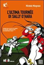 L'ultima tournèe di Sally O'Hara