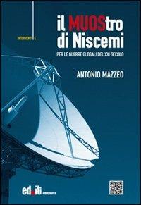 Il MUOStro di Niscemi. Per le guerre globali del XXI secolo - Antonio Mazzeo - copertina