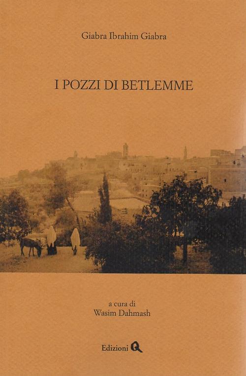 I pozzi di Betlemme - Ibrahim G. Giabra - copertina