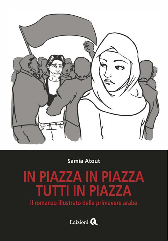 In piazza in piazza. Tutti in piazza - Samia Atout - copertina