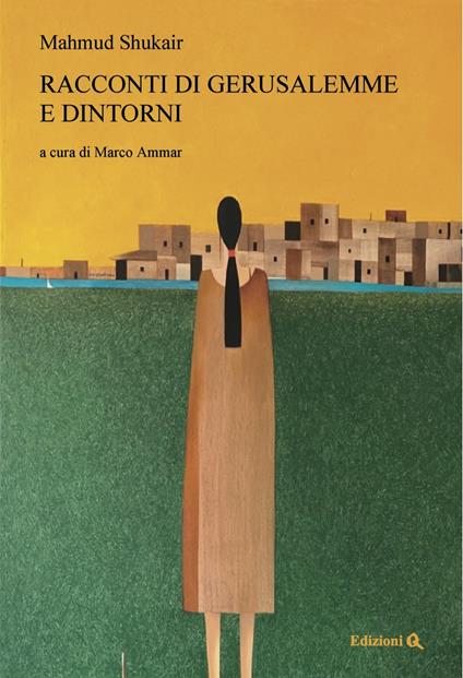 Racconti di Gerusalemme e dintorni - Mahmud Shukair - copertina