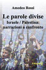 Le parole divise. Israele/Palestina: narrazioni a confronto