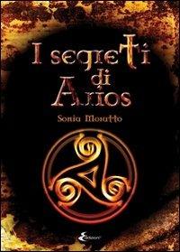 I segreti di Arios - Sonia Moratto - copertina
