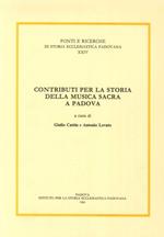 Contributi per la storia della musica sacra a Padova