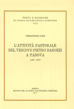 L' attività pastorale del vescovo Pietro Barozzi a Padova