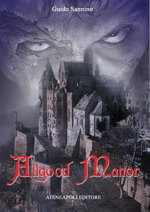 Allgood Manor - Guido Sannino - ebook