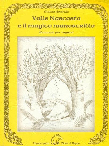 Valle nascosta e il magico manoscritto - Gianna Amarillo - copertina