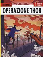 Operazione Thor. Lefranc l'integrale (1966-1979). Vol. 2