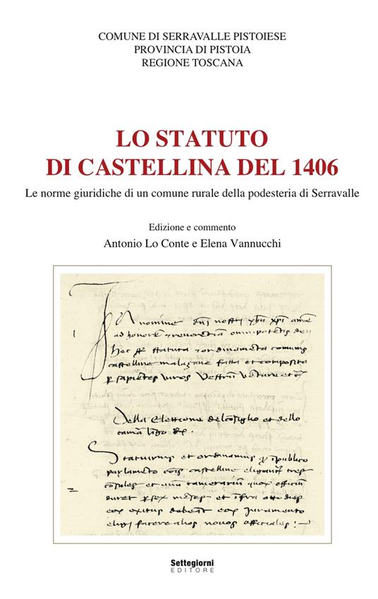 Lo statuto di Castellina del 1406. Le norme giuridiche di un comune rurale della podesteria di Serravalle - copertina