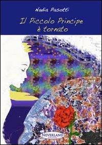 Il piccolo principe è tornato - Nadia Pasotti - copertina