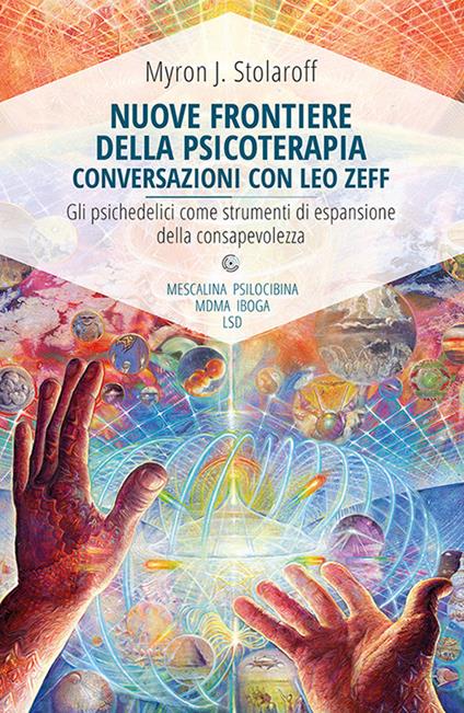 Nuove frontiere della psicoterapia. Conversazioni con Leo Zeff - Myron J. Stolaroff - copertina