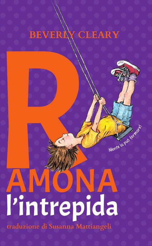 Ramona l'intrepida. Ediz. ad alta leggibilità - Beverly Cleary - copertina
