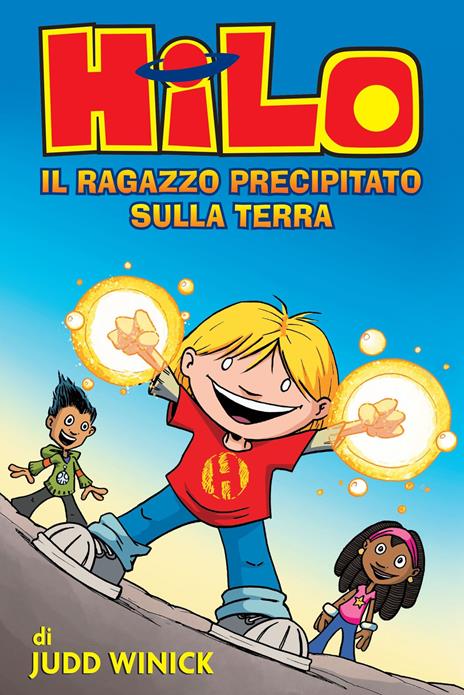 Hilo. Il ragazzo precipitato sulla terra. Vol. 1 - Judd Winick - copertina