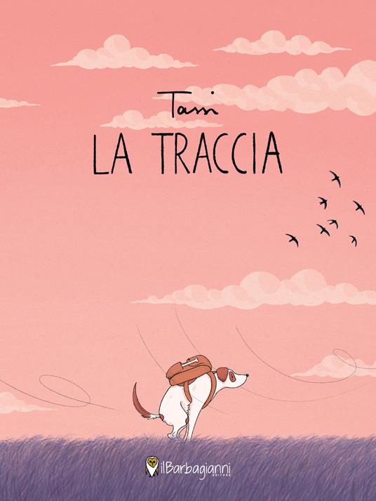 La traccia. Ediz. a colori - Tassi - copertina