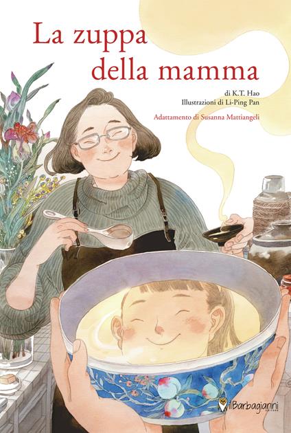 La zuppa della mamma. Ediz. a colori - K. T. Hao - copertina