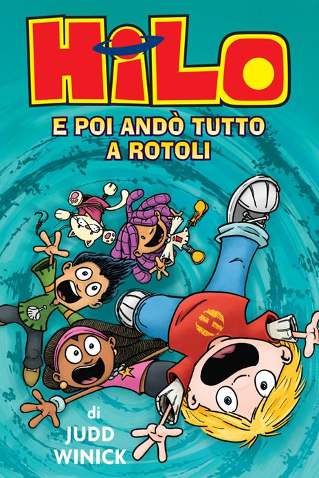 Hilo. E poi andò tutto a rotoli. Vol. 5 - Judd Winick - copertina