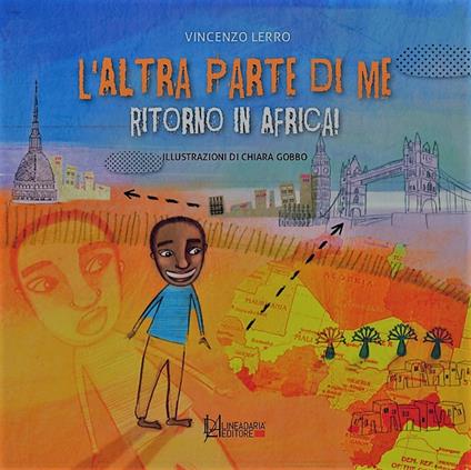 L'altra parte di me. Ritorno in Africa! - Vincenzo Lerro - copertina